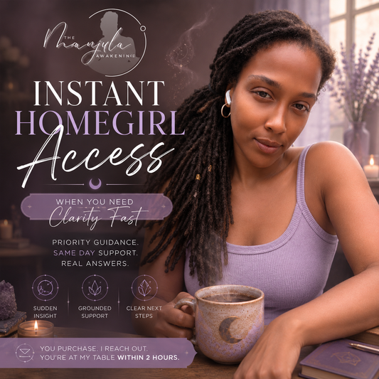 Instant Homegirl Access (When You Need Clarity Fast)