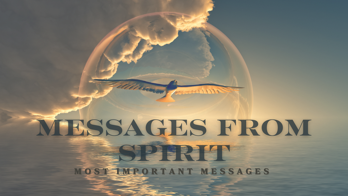 Messages From Spirit